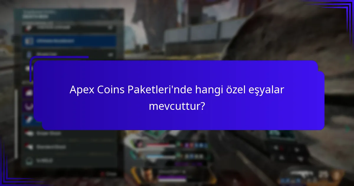 Apex Coins Paketleri’nde hangi özel eşyalar mevcuttur?