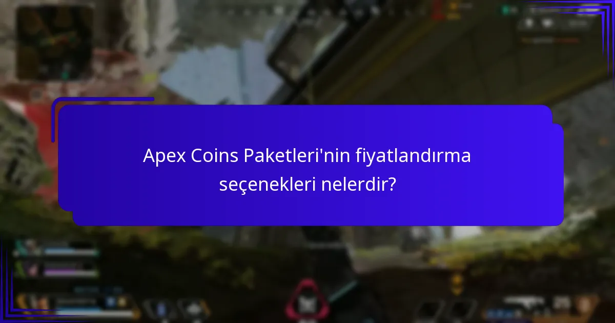 Apex Coins Paketleri’nin fiyatlandırma seçenekleri nelerdir?