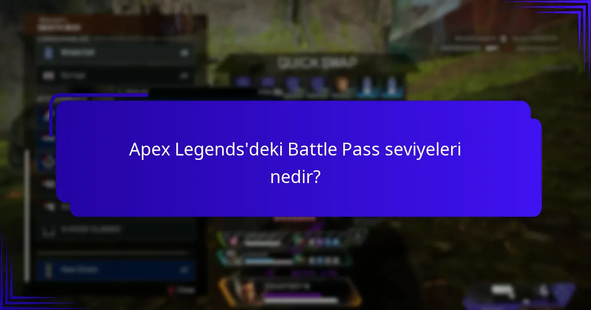 Battle Pass'taki seviyeleri nasıl açabilirim?