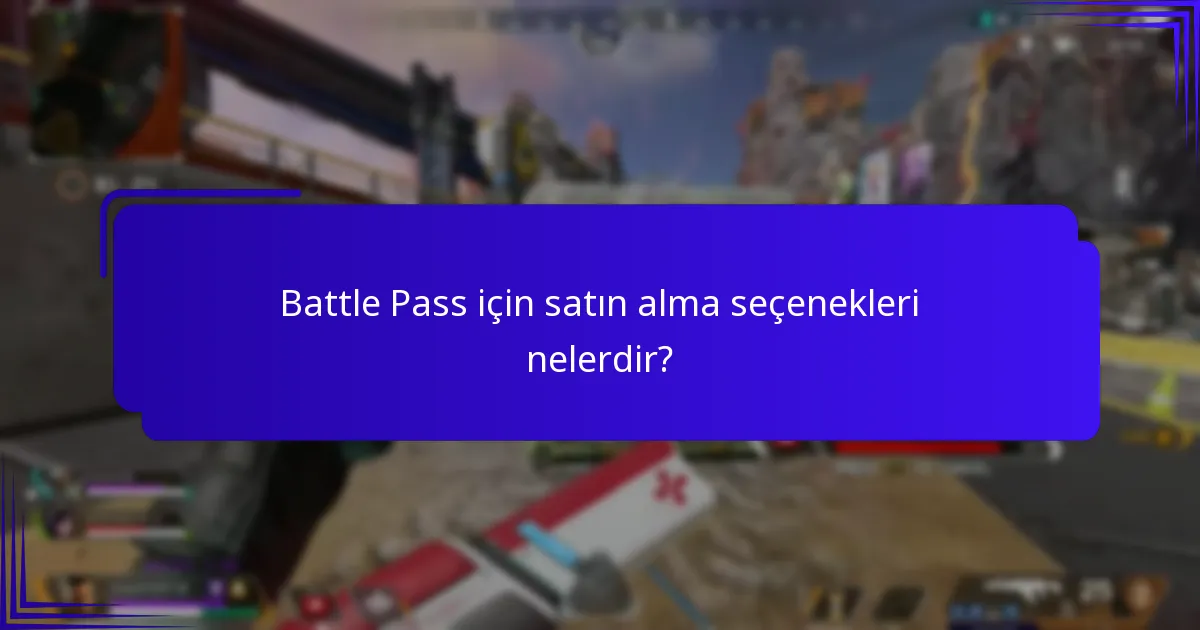 Battle Pass ile hangi ödülleri açabilirim?