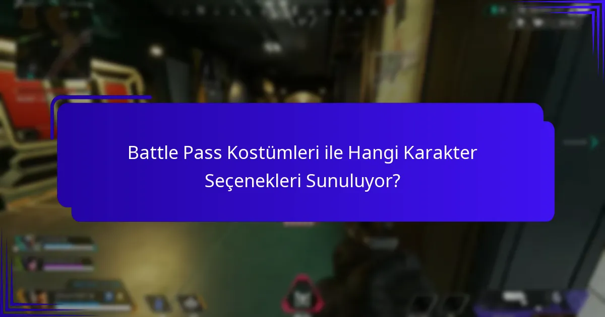 Mevcut Battle Pass’lerde Hangi Özel Tasarımlar Var?