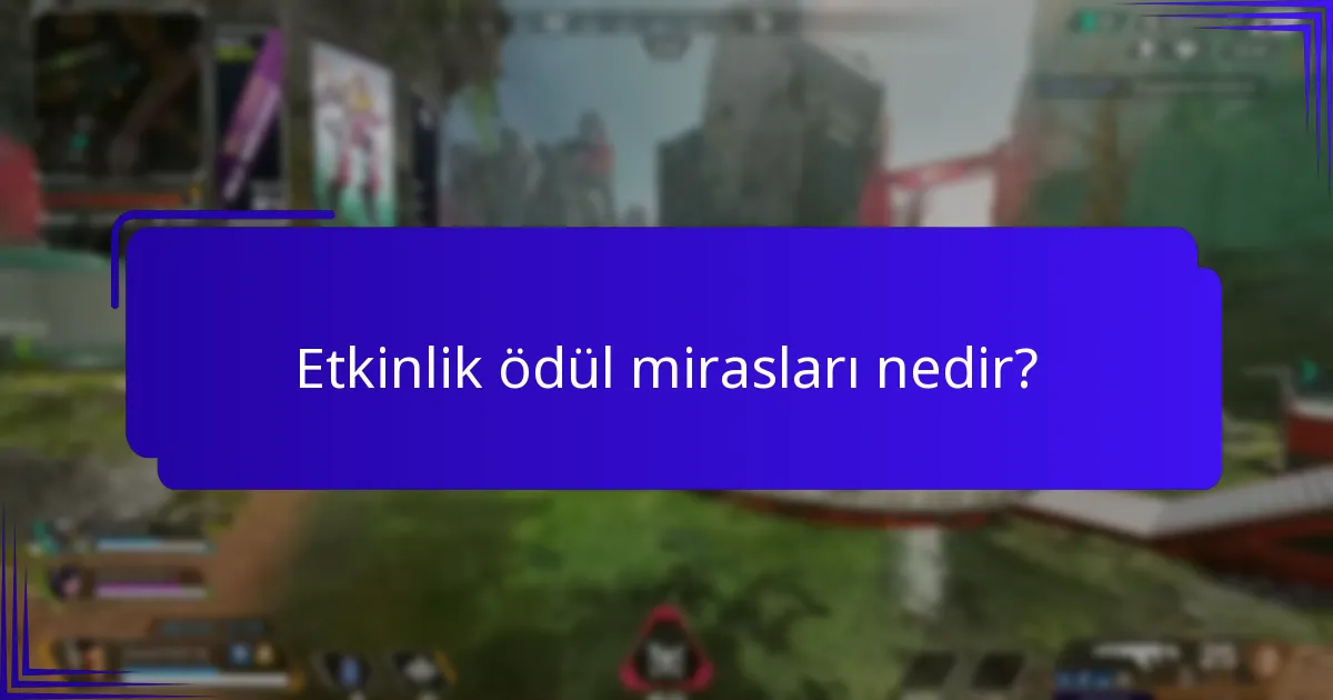 Etkinlik ödül miraslarını etkili bir şekilde nasıl toplayabilirsiniz?