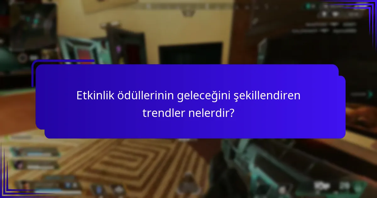 Oyuncu tercihleri etkinlik ödül tekliflerini nasıl etkiliyor?