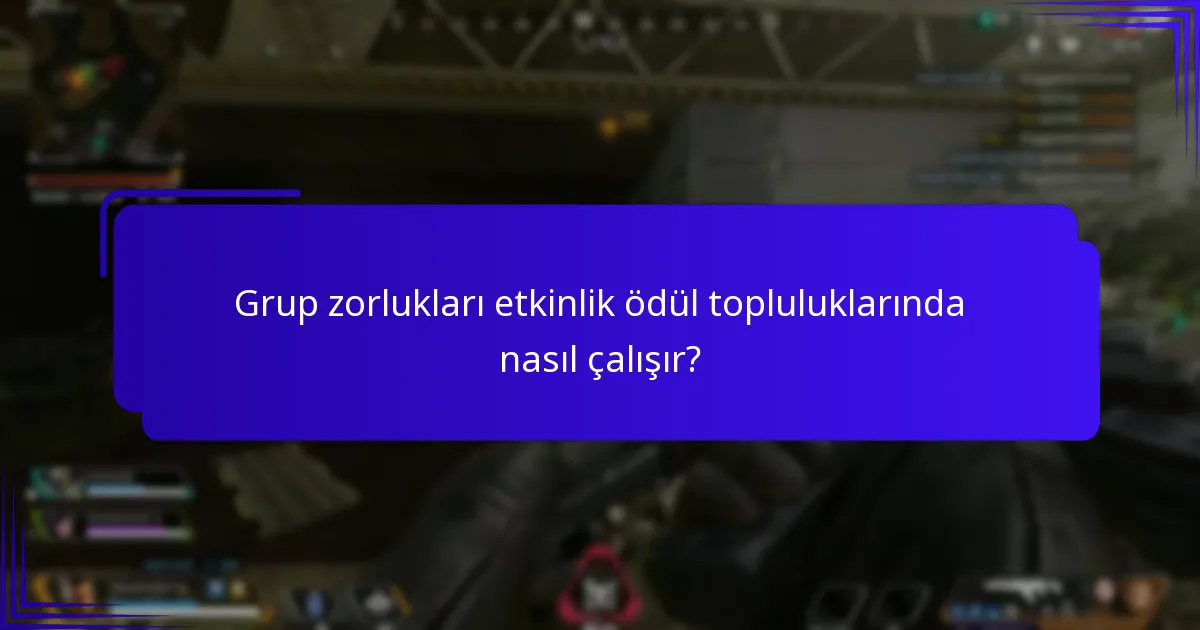 Oyuncular etkinlik ödül topluluklarında nasıl ödül kazanabilir?