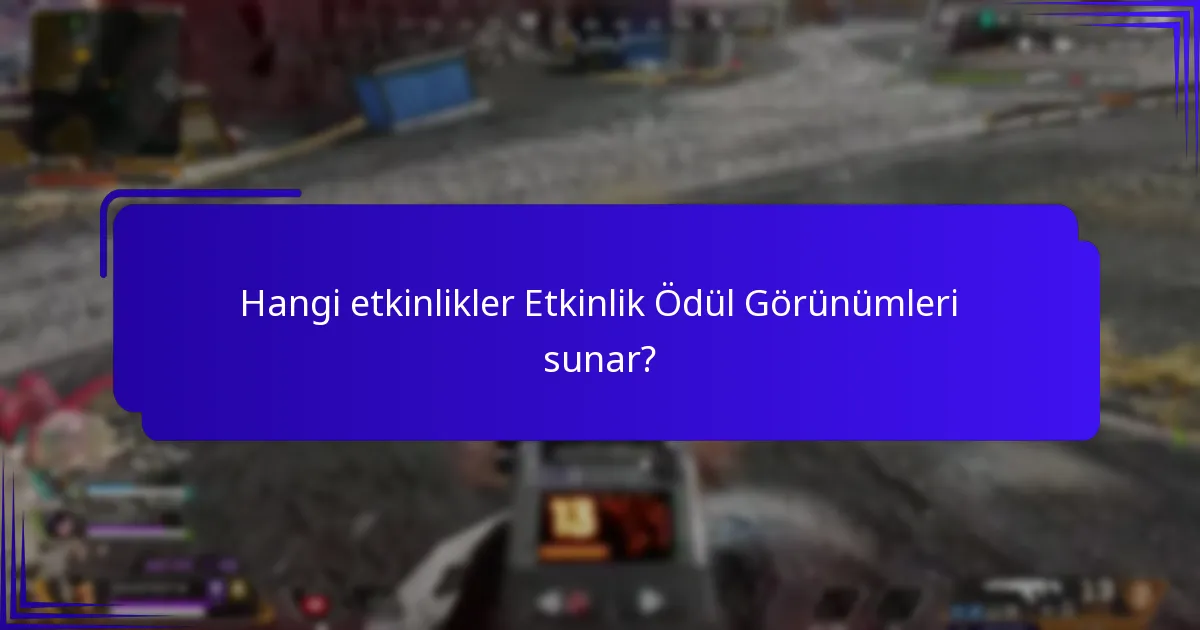 Hangi karakterler Etkinlik Ödül Görünümleri ile özelleştirilebilir?