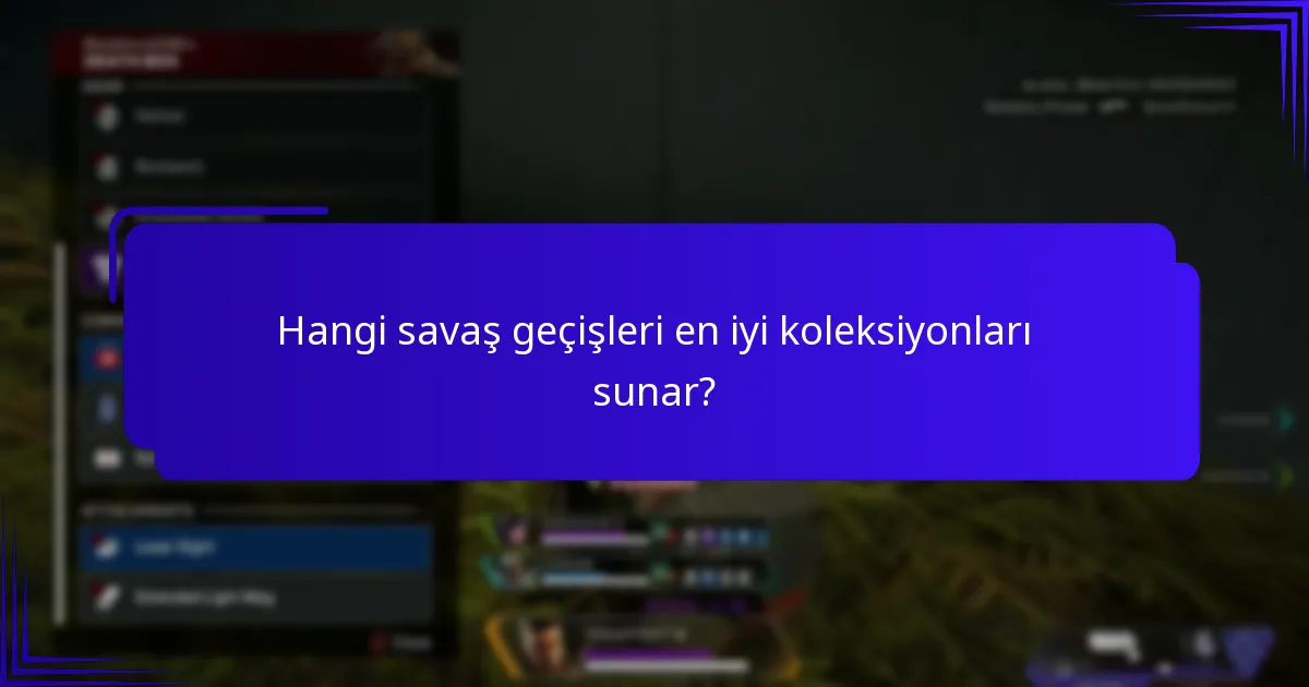 Koleksiyonların farklı nadirlik seviyeleri nelerdir?